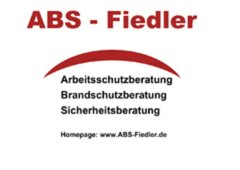 ABS - Fiedler Arbeitsschutzberatung Brandschutzberatung Sicherheitsberatung Homepage: www.ABS-Fiedler.de Logo (DPMA, 10/17/2019)