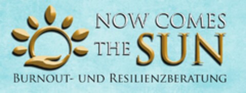 NOW COMES THE SUN BURNOUT- UND RESILIENZBERATUNG Logo (DPMA, 19.10.2021)