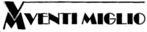 VM VENTI MIGLIO Logo (DPMA, 25.04.2002)