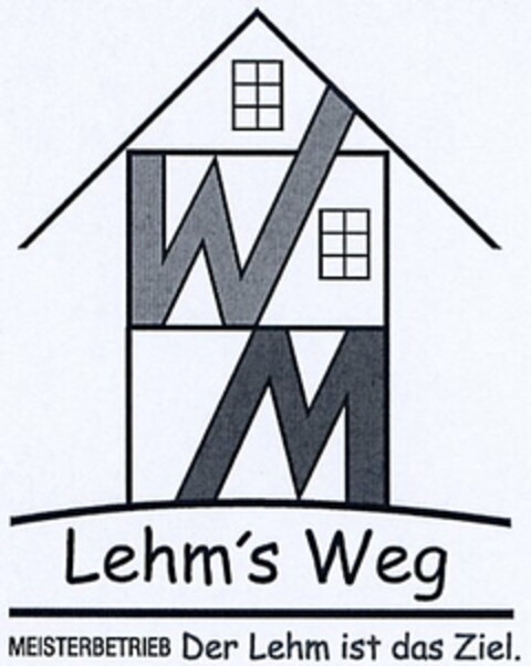 WM Lehm's Weg MEISTERBETRIEB Der Lehm ist das Ziel. Logo (DPMA, 22.12.2003)