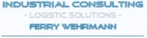 INDUSTRIAL CONSULTING LOGISTIC SOLUTIONS FERRY WEHRMANN Logo (DPMA, 03/08/2007)
