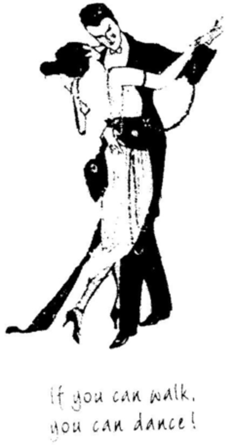 If you can walk, you can dance! Logo (DPMA, 02.06.1997)