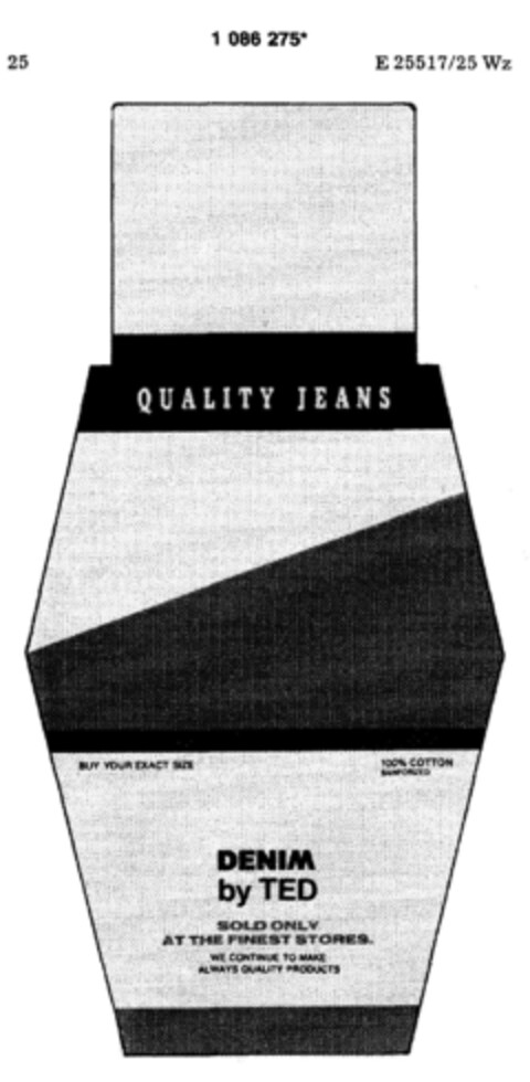 QUALITY JEANS DENIM by TED SOLD ONLY AT THE FINEST STORES Logo (DPMA, 11/22/1985)