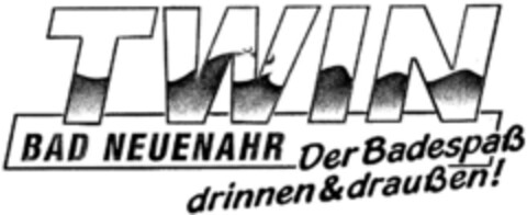 TWIN BAD NEUENAHR Der Badespaß drinnen & draußen! Logo (DPMA, 06/20/1989)