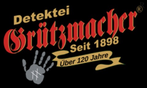 Detektei Grützmacher Seit 1898 Über 120 Jahre Logo (DPMA, 04.05.2022)