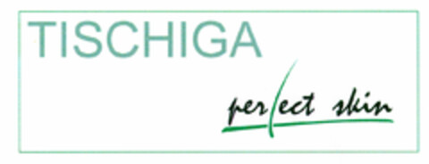 TISCHIGA perfect skin Logo (DPMA, 01/28/2002)