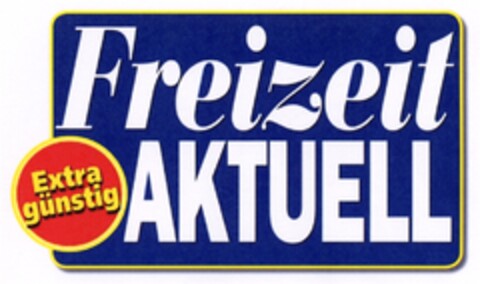 Freizeit AKTUELL Extra günstig Logo (DPMA, 07/11/2007)