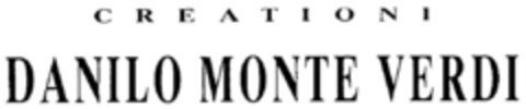 CREATIONI DANILO MONTE VERDI Logo (DPMA, 10.07.1996)