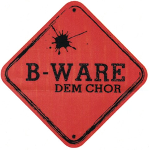 B-WARE DEM CHOR Logo (DPMA, 04/05/2014)