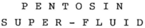 P E N T O S I N   S U P E R - F L U I D Logo (DPMA, 11/06/1991)