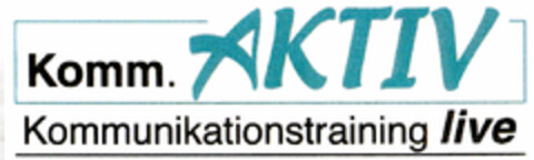 Komm. AKTIV Kommunikationstraining live Logo (DPMA, 16.03.2001)