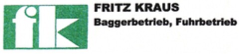 fk FRITZ KRAUS Baggerbetrieb, Fuhrbetrieb Logo (DPMA, 02/02/2010)