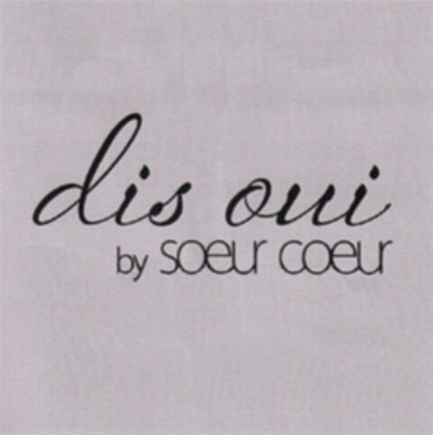 dis oui by soeur coeur Logo (DPMA, 03/28/2012)