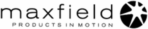 maxfield PRODUCTS IN MOTION Logo (DPMA, 12/19/2003)