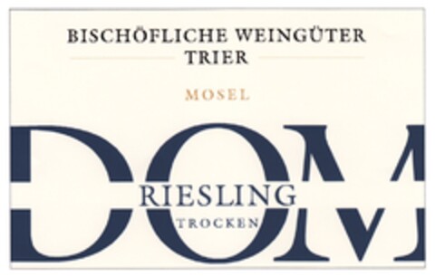 BISCHÖFLICHE WEINGÜTER TRIER MOSEL DOM RIESLING TROCKEN Logo (DPMA, 03/02/2012)