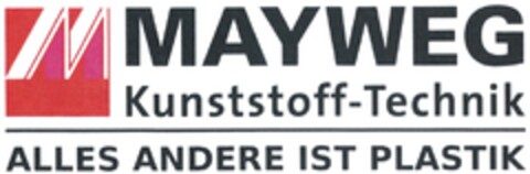 MAYWEG Kunststoff-Technik ALLES ANDERE IST PLASTIK Logo (DPMA, 25.06.2013)