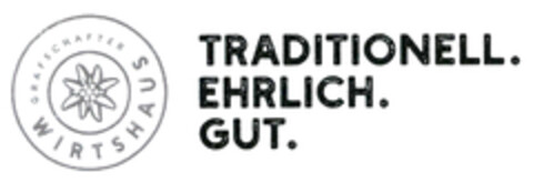 GRAFSCHAFTER WIRTSHAUS TRADITIONELL. EHRLICH. GUT. Logo (DPMA, 18.10.2019)