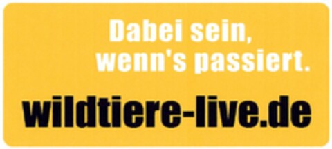 Dabei sein, wenn's passiert. wildtiere-live.de Logo (DPMA, 29.08.2003)