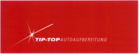 TIP-TOP AUTOAUFBEREITUNG Logo (DPMA, 16.02.2005)