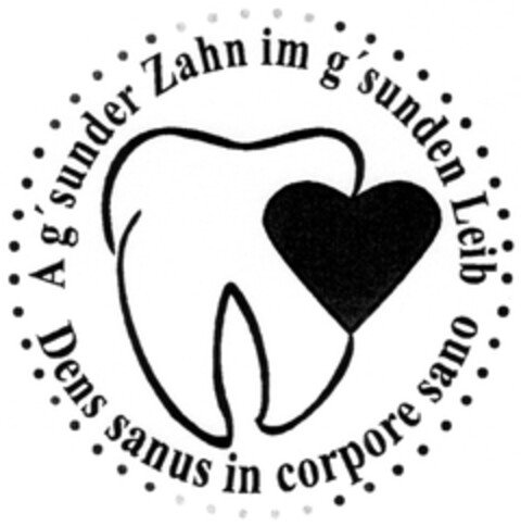 A g'sunder Zahn im g'sunden Leib Dens sanus in corpore sano Logo (DPMA, 04.03.2008)