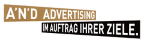 A'N'D ADVERTISING IM AUFTRAG IHRER ZIELE. Logo (DPMA, 09/10/2008)