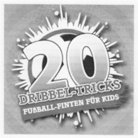 DRIBBEL-TRICKS FUßBALL-FINTEN FÜR KIDS Logo (DPMA, 05/03/2010)