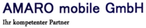 AMARO mobile GmbH Ihr kompetenter Partner Logo (DPMA, 23.12.2010)