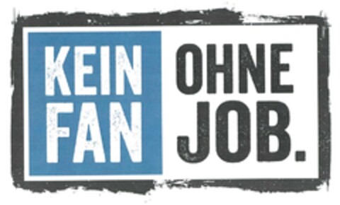 KEIN FAN OHNE JOB. Logo (DPMA, 22.07.2017)