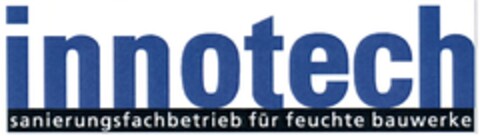 innotech sanierungsfachbetrieb für feuchte bauwerke Logo (DPMA, 04/30/2008)