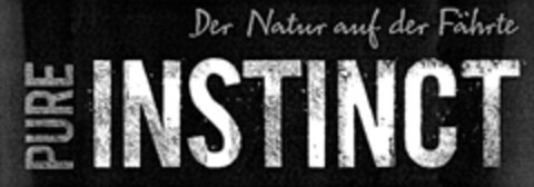 PURE INSTINCT Der Natur auf der Fährte Logo (DPMA, 14.06.2013)