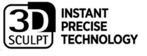 3D SCULPT INSTANT PRECISE TECHNOLOGY Logo (DPMA, 24.03.2016)