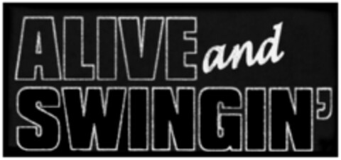 ALIVE and SWINGIN' Logo (DPMA, 07/05/2021)