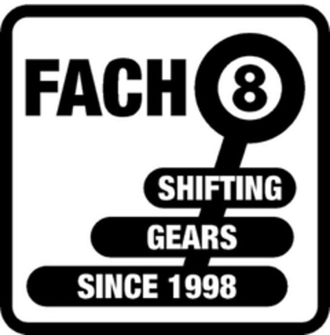 FACH 8 SHIFTING GEARS SINCE 1998 Logo (DPMA, 18.09.2024)