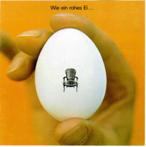 Wie ein rohes Ei... Logo (DPMA, 30.03.1976)