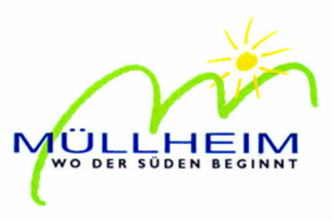 MÜLLHEIM WO DER SÜDEN BEGINNT Logo (DPMA, 18.05.2001)