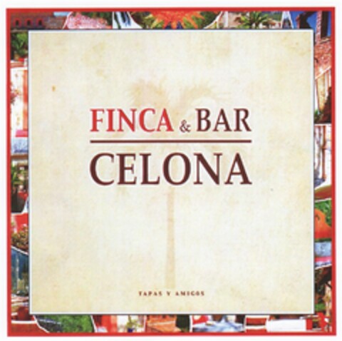 FINCA & BAR CELONA Logo (DPMA, 13.08.2007)