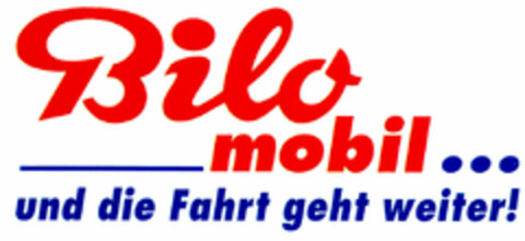 Bilo mobil... und die Fahrt geht weiter! Logo (DPMA, 29.03.1999)