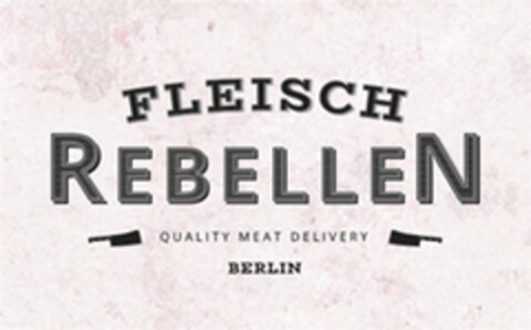 FLEISCHREBELLEN QUALITY MEAT DELIVERY BERLIN Logo (DPMA, 17.11.2017)