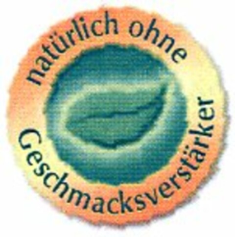 natürlich ohne Geschmacksverstärker Logo (DPMA, 20.02.2006)