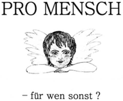 PRO MENSCH -für wen sonst? Logo (DPMA, 10/02/2007)