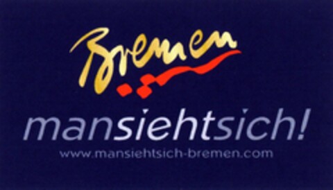 Bremen mansiehtsich! Logo (DPMA, 12.05.2005)