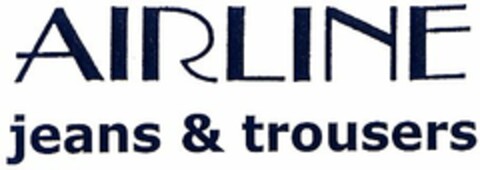 AIRLINE jeans & trousers Logo (DPMA, 17.03.2006)
