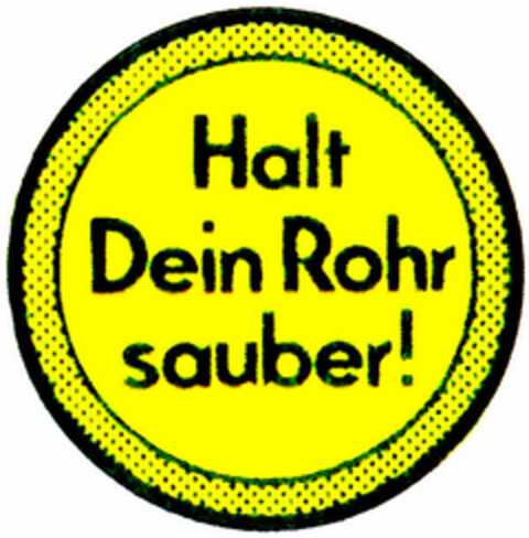 Halt Dein Rohr sauber! Logo (DPMA, 02/18/1995)