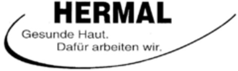 HERMAL Gesunde Haut. Dafür arbeiten wir. Logo (DPMA, 21.09.1996)