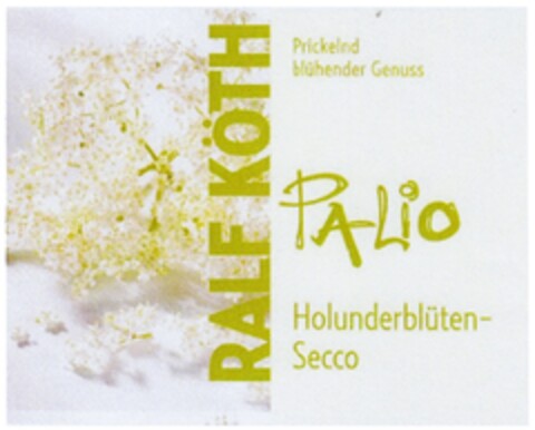 RALF KÖTH PALio Holunderblüten-Secco Prickelnd blühender Genuss Logo (DPMA, 01.06.2013)