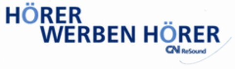 HÖRER WERBEN HÖRER GN ReSound Logo (DPMA, 04/03/2003)