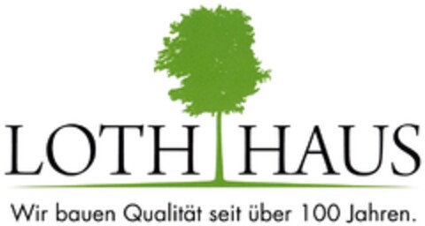 LOTH HAUS Wir bauen Qualität seit über 100 Jahren. Logo (DPMA, 06/08/2011)