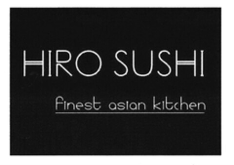 HIRO SUSHI finest asian kitchen Logo (DPMA, 27.02.2018)