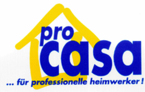 pro cassa ... für professionelle heimwerker! Logo (DPMA, 21.08.1997)