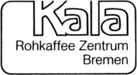KALA ROHKAFFEE ZENTRUM BREMEN Logo (DPMA, 02.11.1990)